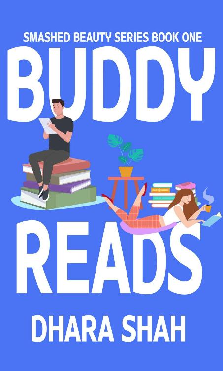Buddy Reads A Contemporary Retelling Of Beauty And The Beast Smashed Beauty Series Book 1 Dhara Shah