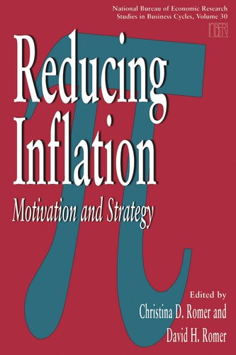 Reducing Inflation Motivation And Strategy Christina D Romer Editor David H Romer Editor