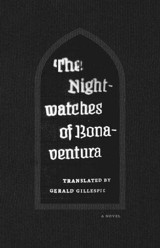 The Nightwatches Of Bonaventura Gerald Bonaventura Gerald Gillespie