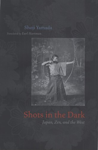 Shots In The Dark Japan Zen And The West Shoji Yamada Earl Hartman