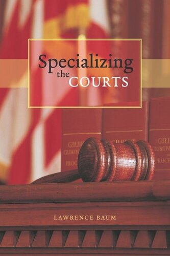 Specializing The Courts Lawrence Baum