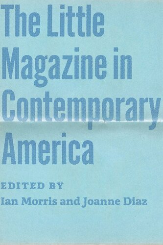 The Little Magazine In Contemporary America Ian Morris Editor Joanne Diaz Editor