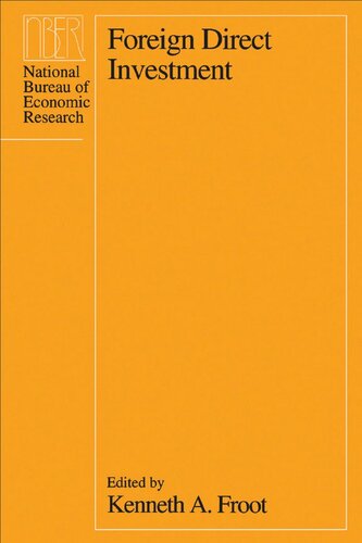 Foreign Direct Investment Kenneth A Froot Editor