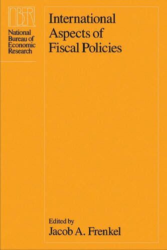 International Aspects Of Fiscal Policies Jacob A Frenkel Editor