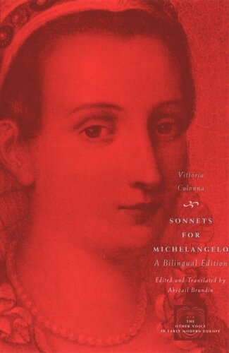 Sonnets For Michelangelo A Bilingual Edition Vittoria Colonna Abigail Brundin