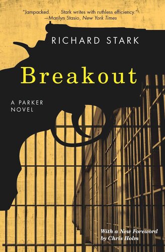 Breakout A Parker Novel Richard Stark Chris Holm