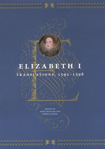 Elizabeth I Translations 15921598 Elizabeth I Editor Janel Mueller Editor Joshua Scodel Editor
