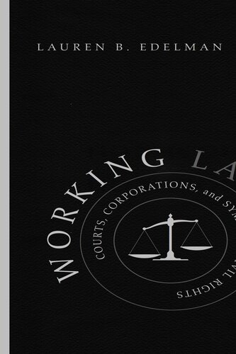 Working Law Courts Corporations And Symbolic Civil Rights Lauren B Edelman