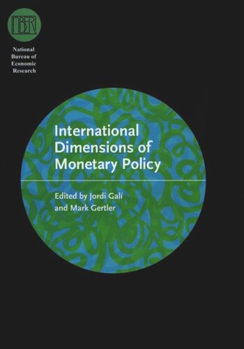 International Dimensions Of Monetary Policy Jordi Gal Editor Mark Gertler Editor