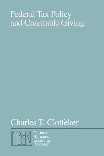 Federal Tax Policy And Charitable Giving Charles T Clotfelter