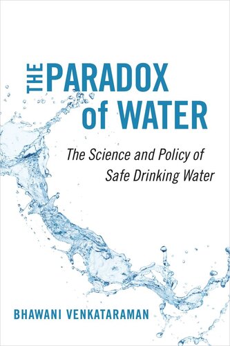 The Paradox Of Water The Science And Policy Of Safe Drinking Water Bhawani Venkataraman