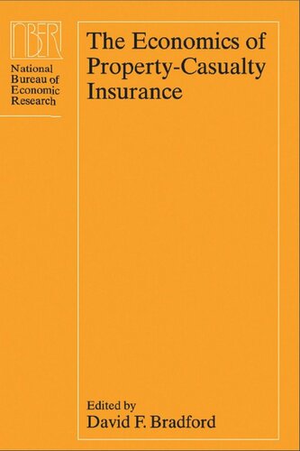 The Economics Of Propertycasualty Insurance David F Bradford Editor