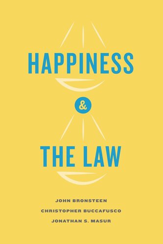 Happiness And The Law John Bronsteen Christopher Buccafusco Jonathan S Masur