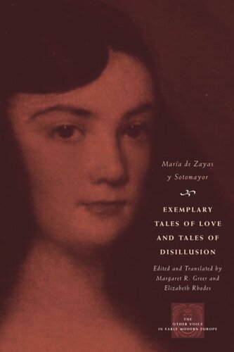 Exemplary Tales Of Love And Tales Of Disillusion Mara De Zayas Y Sotomayor Margaret R Greer Elizabeth Rhodes