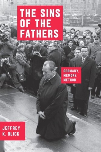 The Sins Of The Fathers Germany Memory Method Jeffrey K Olick