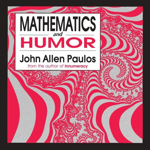 Mathematics And Humor John Allen Paulos