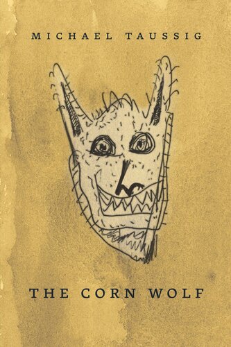 The Corn Wolf Michael Taussig
