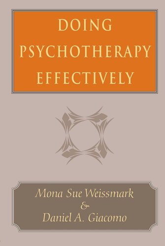 Doing Psychotherapy Effectively Mona Sue Weissmark Daniel A Giacomo