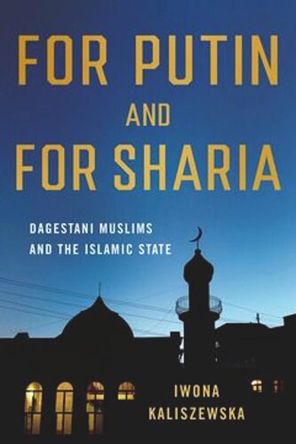 For Putin And For Sharia Dagestani Muslims And The Islamic State Iwona Kaliszewska Arthur Barys