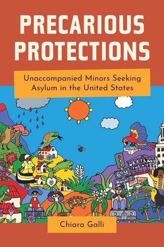 Precarious Protections Unaccompanied Minors Seeking Asylum In The United States Chiara Galli