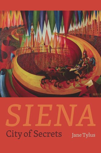 Siena City Of Secrets Jane Tylus
