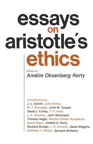 Essays On Aristotles Ethics Reprint 2019 Amlie Oksenberg Rorty Editor