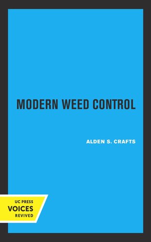 Modern Weed Control Reprint 2019 Alden S Crafts