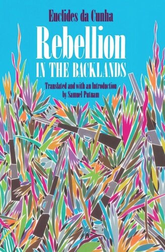 Rebellion In The Backlands Euclides Da Cunha Samuel Putnam