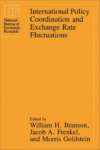 International Policy Coordination And Exchange Rate Fluctuations William H Branson Editor Jacob A Frenkel Editor Morris Goldstein Editor