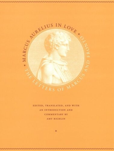 Marcus Aurelius In Love Marcus Aurelius Marcus Cornelius Fronto Amy Richlin Amy Richlin