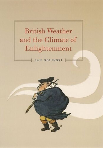 British Weather And The Climate Of Enlightenment Jan Golinski