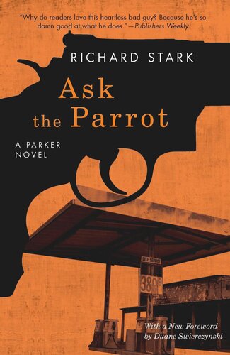 Ask The Parrot A Parker Novel Richard Stark Duane Swierczynski