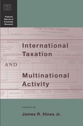 International Taxation And Multinational Activity James R Hines Editor