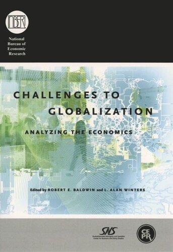 Challenges To Globalization Analyzing The Economics Robert E Baldwin Editor L Alan Winters Editor