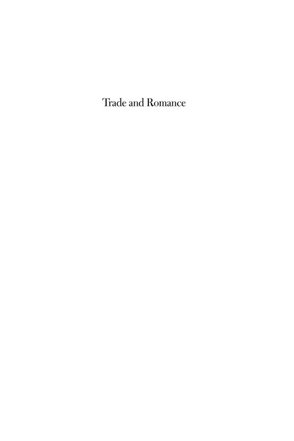 Trade And Romance Michael Murrin