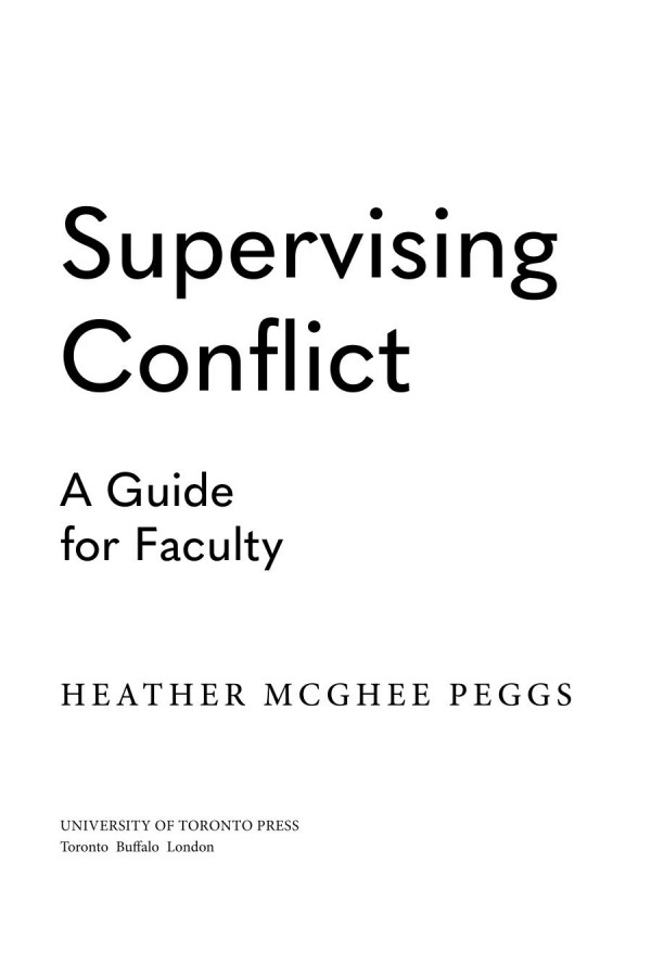 Supervising Conflict A Guide For Faculty Heather Peggs