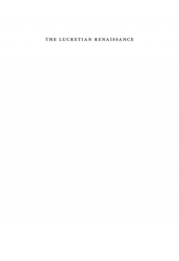The Lucretian Renaissance Philology And The Afterlife Of Tradition Gerard Passannante