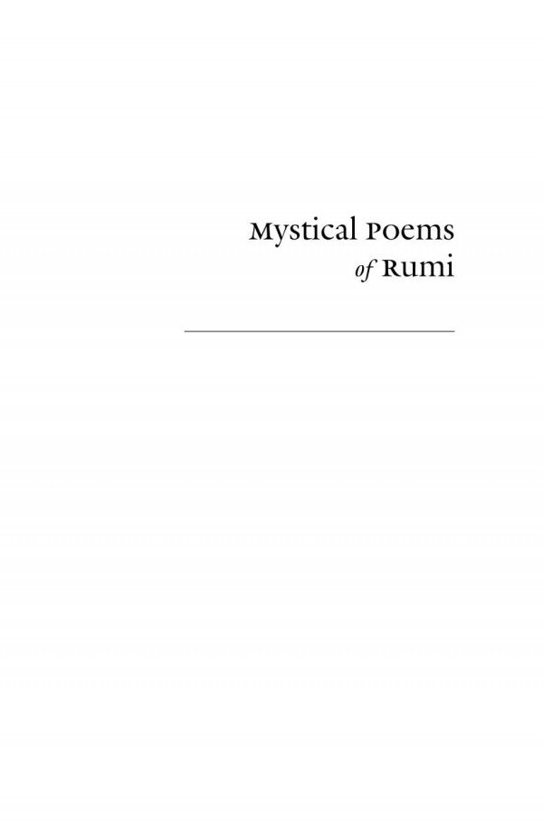Mystical Poems Of Rumi Jalal Aldin Rumi Editor Ehsan Yarshater Editor Hasan Javadi Editor A J Arberry Editor Franklin D Lewis Editor