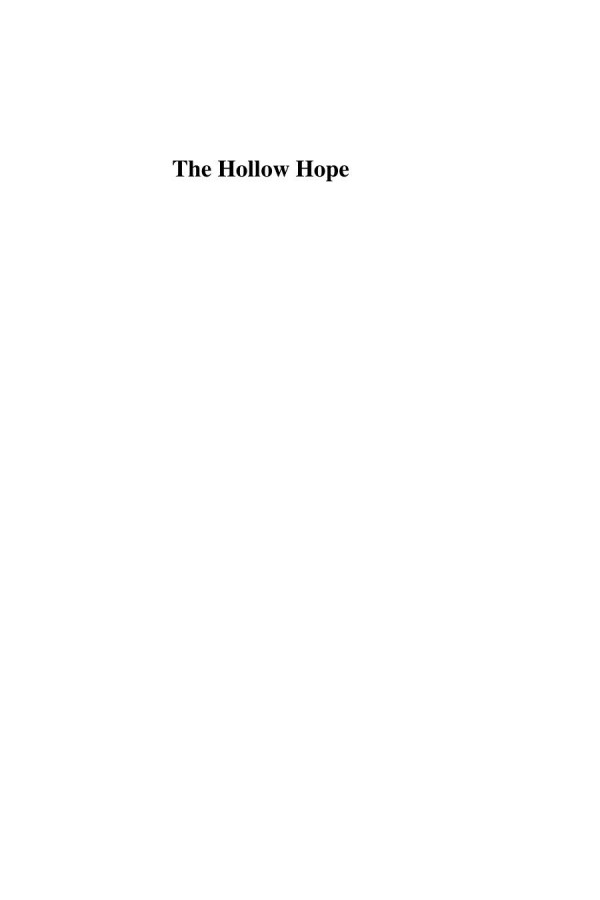 The Hollow Hope Can Courts Bring About Social Change Second Edition Gerald N Rosenberg