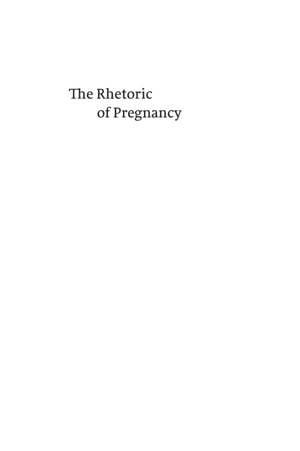 The Rhetoric Of Pregnancy Marika Seigel Jane Pincus