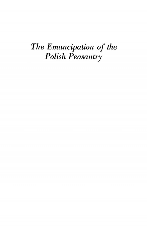 Emancipation Of The Polish Peasantry Stefan Kieniewicz