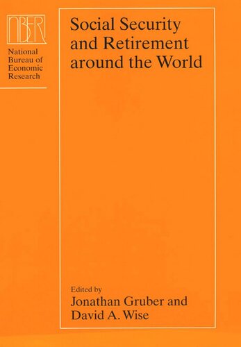 Social Security And Retirement Around The World Jonathan Gruber Editor David A Wise Editor