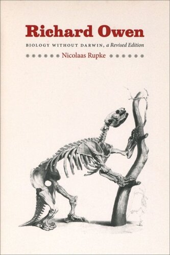 Richard Owen Biology Without Darwin Nicolaas A Rupke