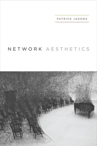 Network Aesthetics Patrick Jagoda