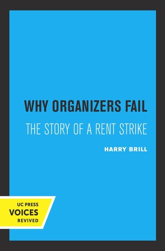 Why Organizers Fail The Story Of A Rent Strike Reprint 2019 Harry Brill