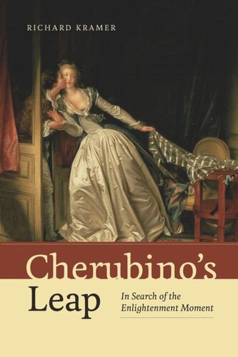 Cherubinos Leap In Search Of The Enlightenment Moment Richard Kramer