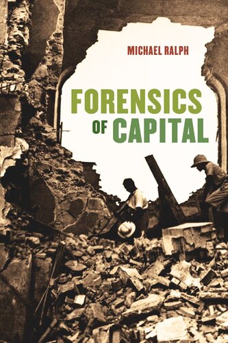 Forensics Of Capital Michael Ralph
