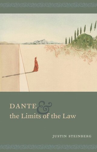 Dante And The Limits Of The Law Justin Steinberg