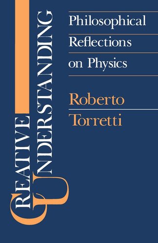 Creative Understanding Roberto Torretti