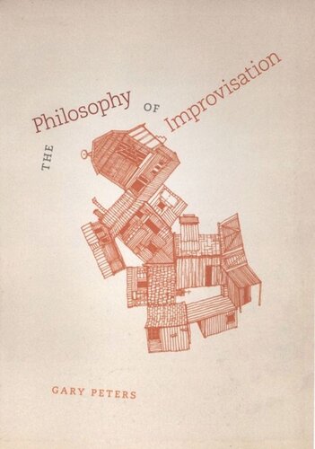 The Philosophy Of Improvisation Gary Peters